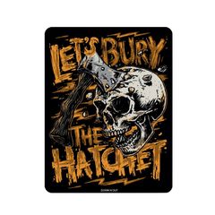 MINI BURY THE HATCHET 60x80mm